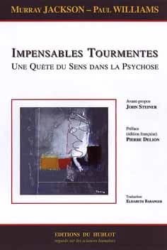 Impensables tourmentes : une quête du sens dans la psychose