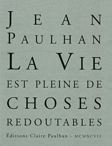 La vie est pleine de choses redoutables