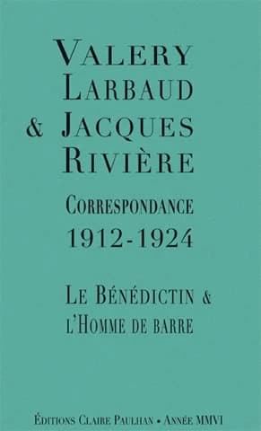Correspondance 1912-1924 : le bénédictin et l'homme de barre