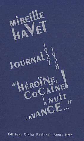 Journal 1927-1928 : "héroïne, cocaïne ! La nuit s'avance"