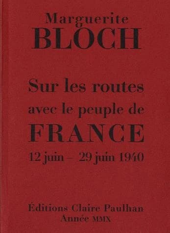 Sur les routes avec le peuple de France : 12 juin-29 juin 1940
