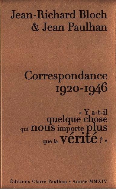 Correspondance, 1920-1946 : "Y a-t-il quelque chose qui nous importe plus que la vérité ?"