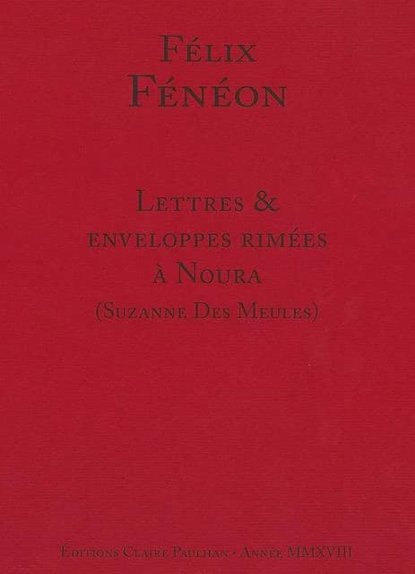 Lettres & enveloppes rimées à Noura (Suzanne des Meules) : "je t'embrasse sur le recto et le verso de ta page érotique"