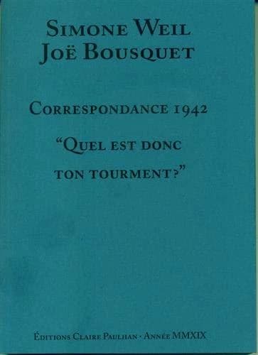 Correspondance 1942 : "quel est donc ton tourment ?"