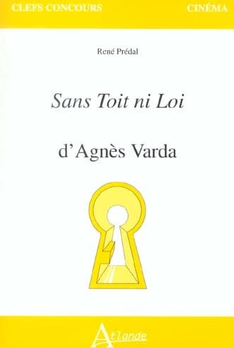 "Sans toit ni loi" d'Agnès Varda
