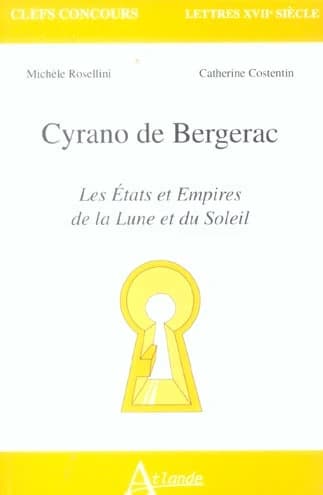 Cyrano de Bergerac, "Les États et empires de la lune et du soleil"