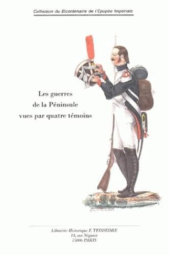 Témoignages sur les campagnes d'Espagne et de Portugal : extraits du Carnet de La Sabretache, années 1899, 1902, 1908, 1920