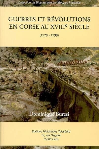 Guerres et révolutions en Corse au XVIIIe siècle : 1729-1799