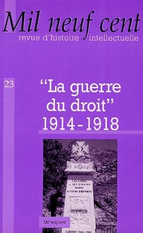 REVUE MIL NEUF CENT n.23 : la guerre du droit ; 1914-1918