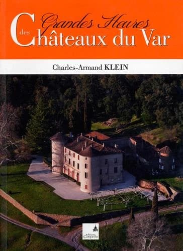 Grandes heures des châteaux du Var