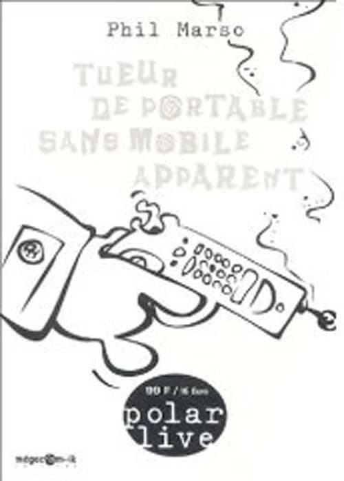 Tueur de portable sans mobile apparent