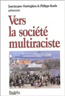 Vers la société multiraciste