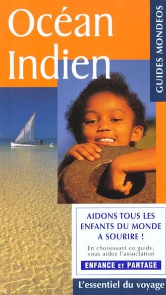 Océan Indien : Réunion, Maurice, Seychelles, Madagascar, Comores