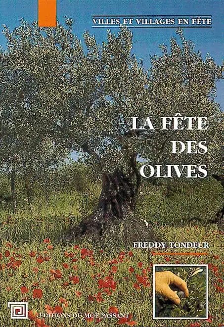 La fête des olives à Nyons : l'olivier, le site, les fêtes
