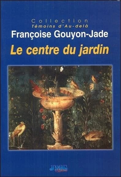 Le centre du jardin : réflexions sur les messages de l'au-delà