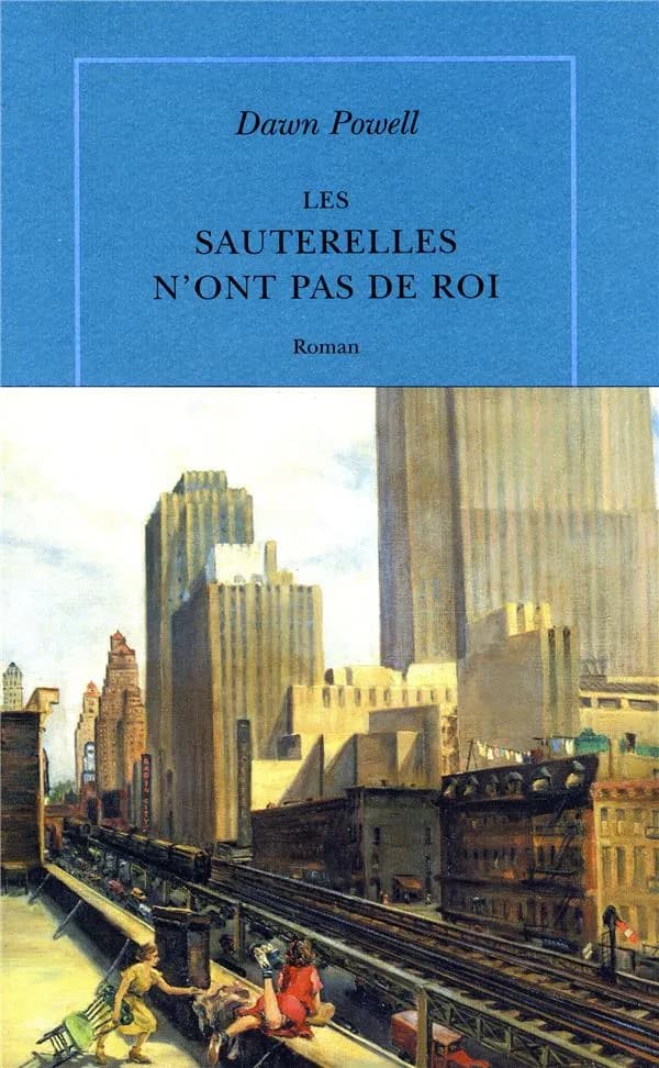 Les sauterelles n'ont pas de roi : roman
