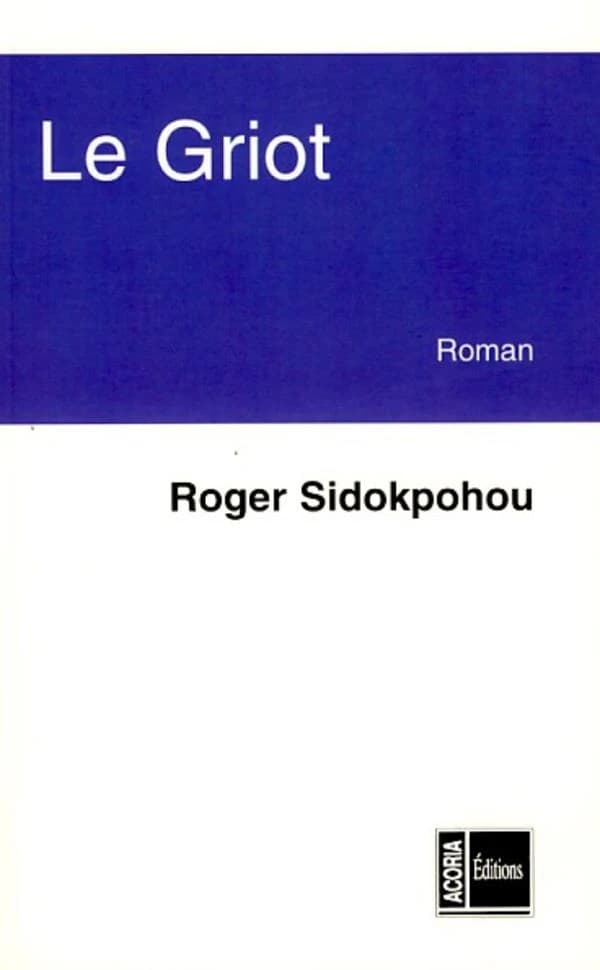 Le griot : roman