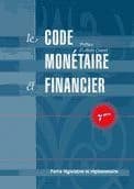 Le Code monétaire et financier (3e éd. à jour au 14 mars 2008) sous la direction de Jeanne-France de Villeneuve ; avec le concours de Guillaume Humblot ; préface, Alain Couret,...