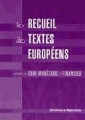 Le recueil de textes européens relatifs au Code monétaire et financier