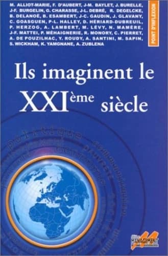 Ils imaginent le XXIème siècle