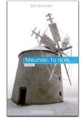 Meunier, tu dors