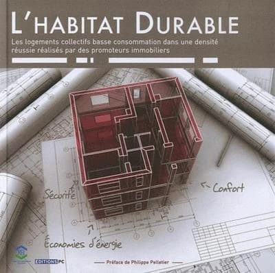L'habitat durable : les logements collectifs basse consommation dans une densité réussie réalisés par des promoteurs immobiliers
