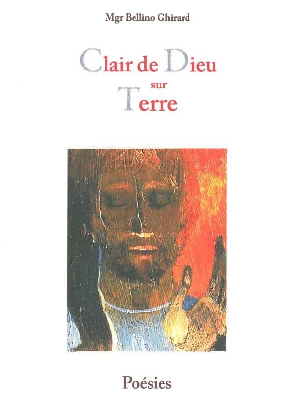 Clair de Dieu sur Terre : poésies