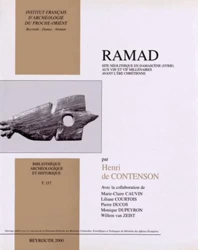 Ramad : site néolithique en Damascène (Syrie) aux VIIIe et VIIe millénaires avant l'ère chrétienne