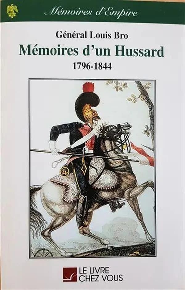 MEMOIRES D'UN HUSSARD 1796-1844