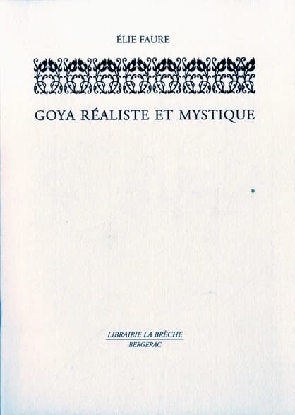 Goya réaliste et mystique