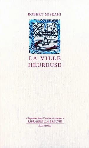 La ville heureuse
