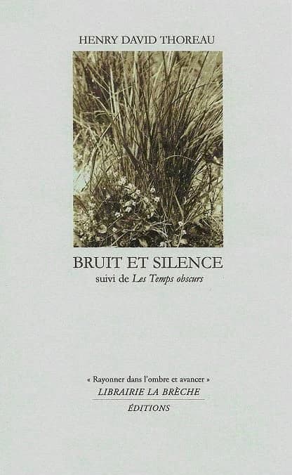 Bruit et silence ; suivi de Les temps obscurs