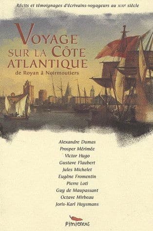 Voyage sur la côte atlantique : de Royan à Noirmoutier