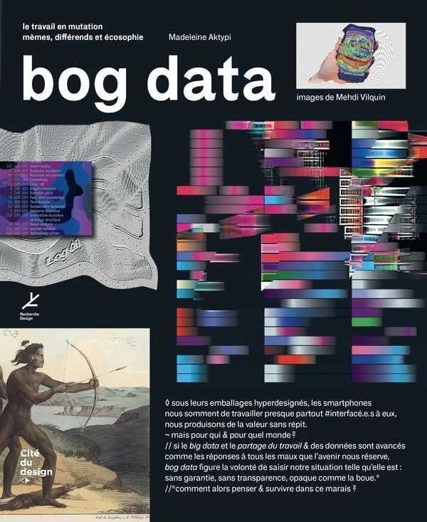 Bog data : le travail en mutation : mèmes, différends et écosophie