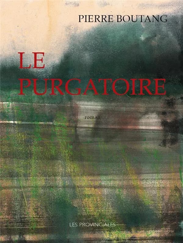 Le purgatoire : roman