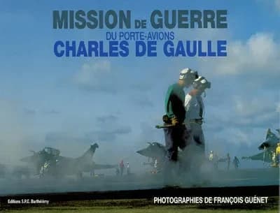 Mission de guerre du porte-avions "Charles de Gaulle"