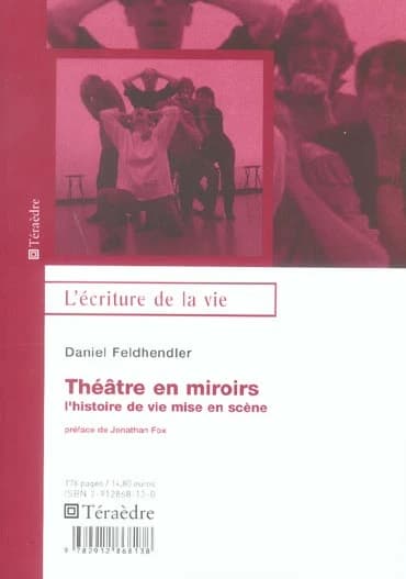 Théâtre en miroirs : l'histoire de vie mise en scène
