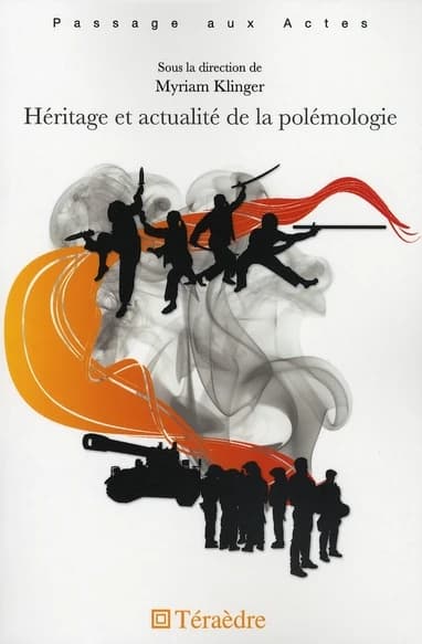 Héritage et actualité de la polémologie