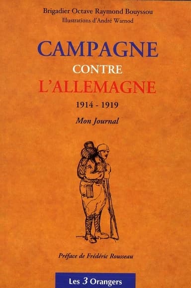 Campagne contre l'Allemagne, 1914-1919 : mon journal