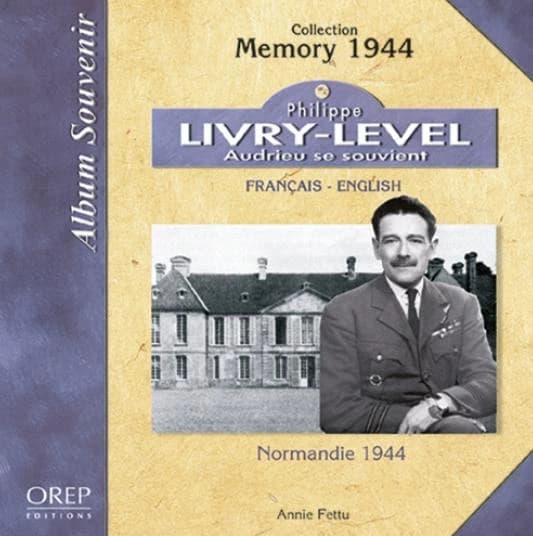 Philippe Livry-Level : Audrieu se souvient (Français-English) Annie Fettu ; [trad., Céline Garbay]