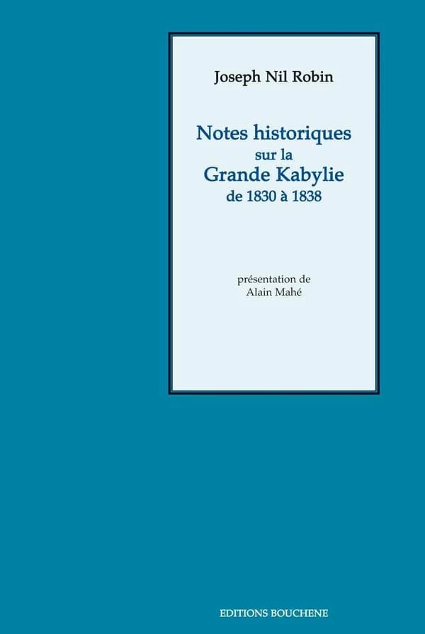 Notes historiques sur la Grande Kabylie : de 1830 à 1838