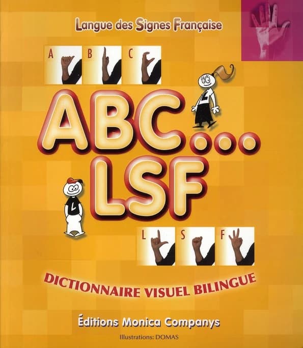 ABC, LSF : dictionnaire visuel bilingue