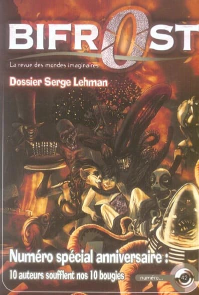 Bifrost n° 42 : Numéro spécial anniversaire : 10 auteurs soufflent nos 10 bougies