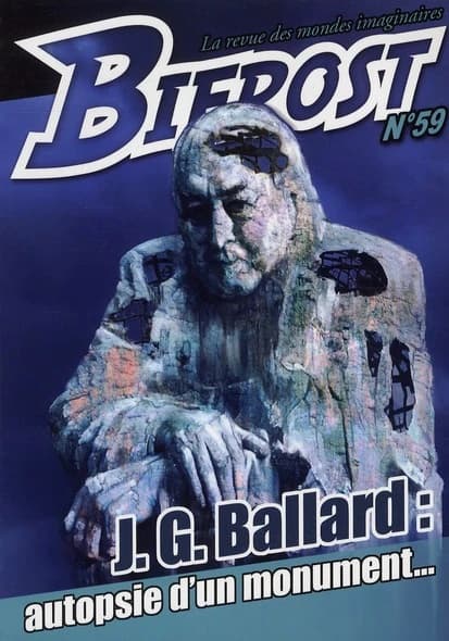 Bifrost n° 59 : J. G. Ballard : autopsie d'un monument…