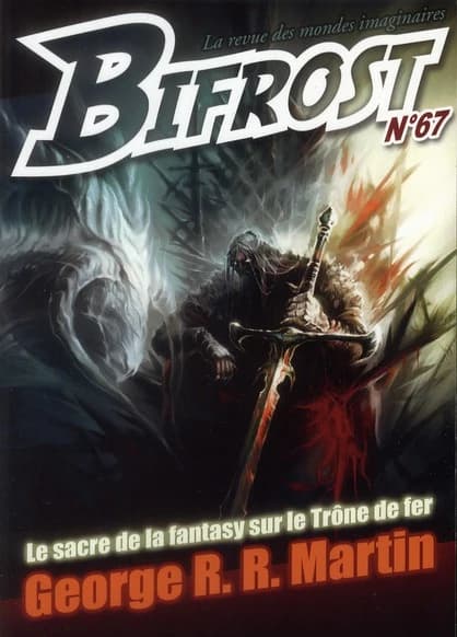 Bifrost n° 67 : Le sacre de la fantasy sur le Trône de fer George R. R. Martin