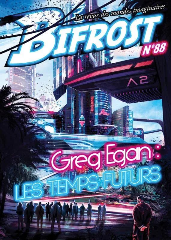 Bifrost n° 88 : Greg Egan : les temps futurs