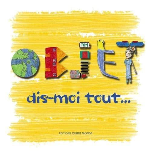 Objet, dis-moi tout
