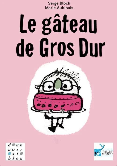 Le gâteau de Gros Dur
