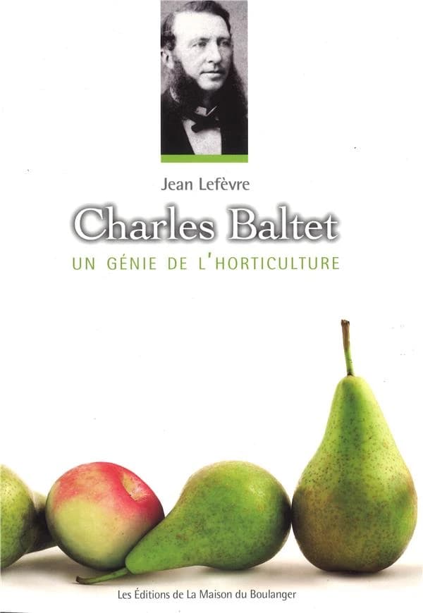 Charles Baltet : un génie de l'horticulture