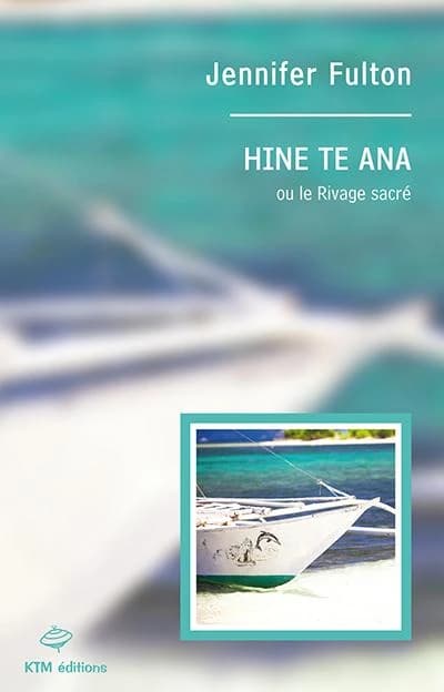 Hine te Ana ou Le rivage sacré